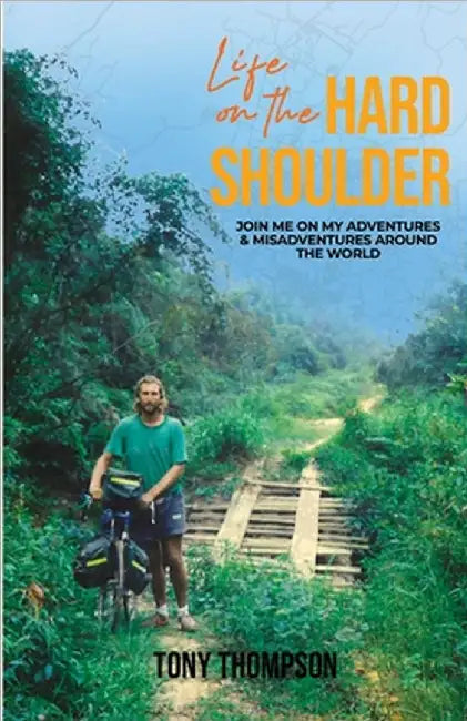 Life On The Hard Shoulder by Tony Thompson