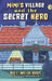 Mimi's Village and the Secret Hero by Bill Medeiros, Sarah Medeiros