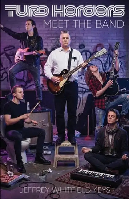 Turd Herders: Meet the Band by Jeffrey Whitfield Keys