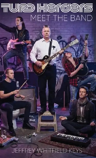 Turd Herders: Meet the Band by Jeffrey Whitfield Keys