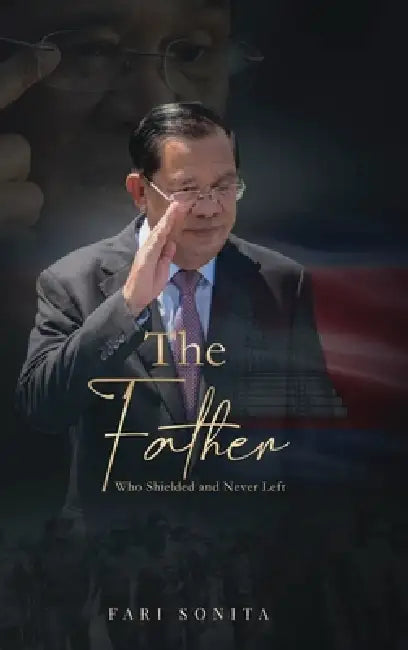 The Father: Who Shielded and Never Left by Fari Sonita