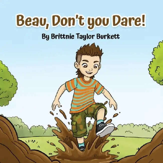 Beau, Don't you Dare! by Brittnie Taylor Burkett