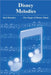 Disney Melodies: The Magic of Disney Music by Karl Beaudry