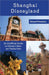 Shanghai Disneyland: An Unofficial Guide to Disney's Newest Theme Park by Renata Primavera