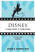 Disney Connections & Collections: Volume One: Movies by Mason, James R.