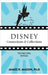 Disney Connections & Collections: Volume One: Movies by James R. Mason