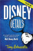 Disney Details: An In-Depth Look at the Secrets, Details, and Backstories of Walt Disney World [Volume One] by Tony Lobuzzetta