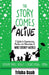 The Story Comes Alive: A Guide to Experiencing Movies and Characters at Walt Disney World [Volume Three: Disney Classics: 1940s-1990s] by Trisha Daab