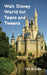 Walt Disney World for Teens and Tweens by Tim Brooks