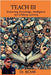 Teach III: Enhancing Knowledge, Intelligence and Lifelong Learning by Dr Bcmr
