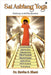 Sai Ashtang Yoga: Pathway to Self Realisation by Dr Kavita S Bhatt