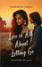 Love Is All About Letting Go by Hemanth Naidu
