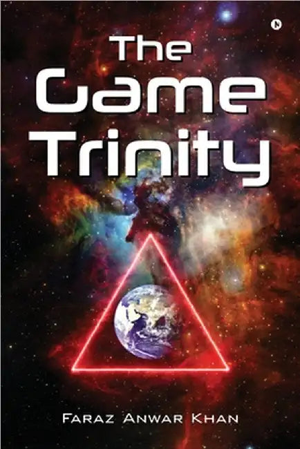The Game Trinity by Faraz Anwar Khan