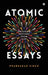 Atomic Essays: Collected Sketches From Life by Prabhakar Singh