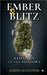 Ember and Blitz: Rebellion in the Shadows by Joseph Augustine