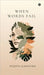 When Words Fail by Pujita Ganotra