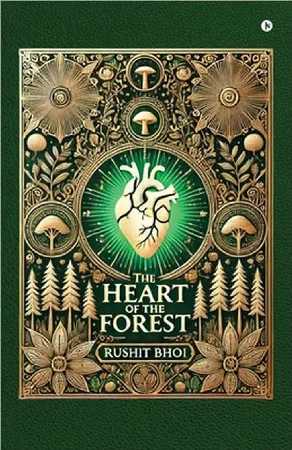 The Heart of the Forest: Where Shadows Speak and Spirits Guide by Rushit Bhoi