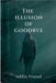 The illusion of goodbye by Ishlin Prasad