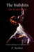 The Bullshits (The Stupid Songs): A Collection of Poems by an Unquenched Lover by P Sarkar