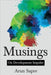 Musings: On Development Impulse by Arun Sapre