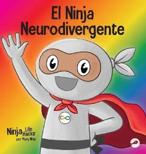 El Ninja Neurodivergente by Mary Nhin