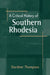 A Critical History of Southern Rhodesia by Gardner Thompson