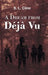 A Dream from Deja Vu by S. L. Cline