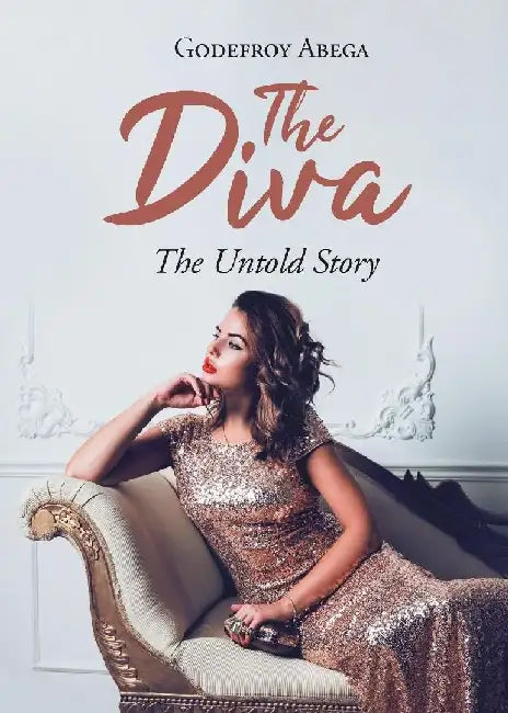 The Diva: The Untold Story by Godefroy Abega