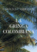 La gringa colombiana by Carolina T. Anderson