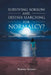 Surviving Sorrow And Despair Searching For Normalcy? Unconditional Friendship - Complicated Love by Rodney Sugden