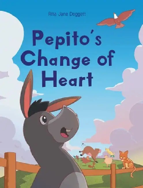 Pepito's Change of Heart by Rita Jane Doggett
