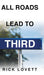 All Roads Lead to Third by Rick Lovett