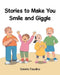 Stories to Make You Smile and Giggle by Sabato Fasolino