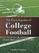 The Encyclopedia of College Football: A Yearly History Volume 3 1957 to 1975 by Timothy E. Robinson