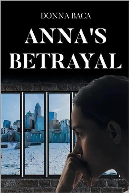 Anna's Betrayal by Baca, Donna