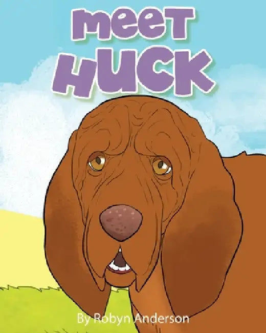 Meet Huck_ by Robyn Anderson