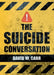 The Suicide Conversation by David W. Carr