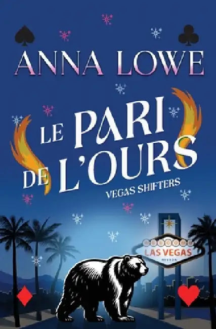 Le pari de l'ours: Romance paranormale d'ours métamorphe by Anna Lowe