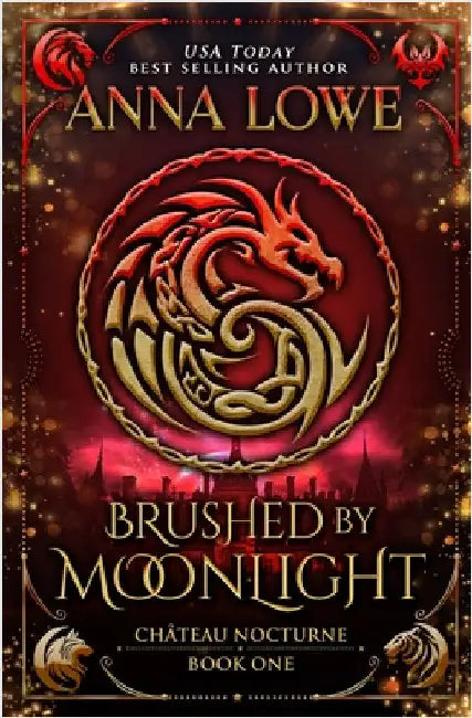 Brushed by Moonlight: a magical, mysterious shapeshifter/vampire romance by Lowe, Anna