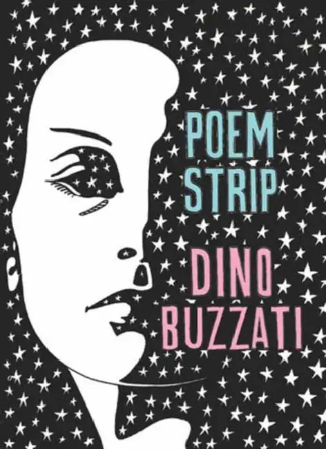 Poem Strip: Including an Explanation of the Afterlife by Dino Buzzati, Marina Harss