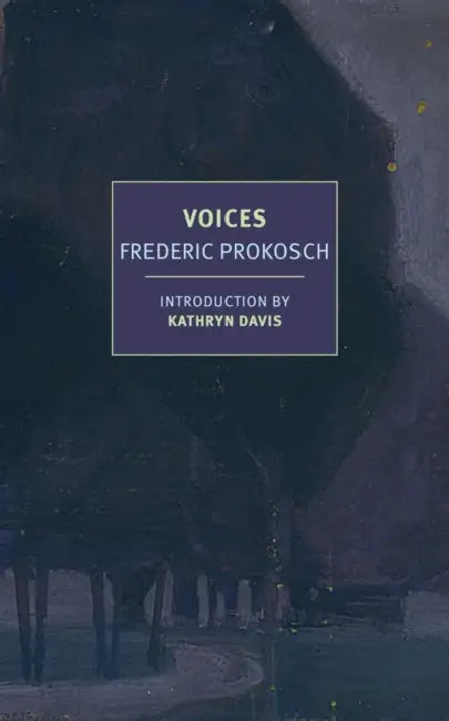 Voices by Frederic Prokosch, Kathryn Davis