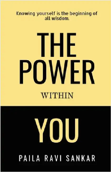 The Power Within You by Paila Ravi Sankar