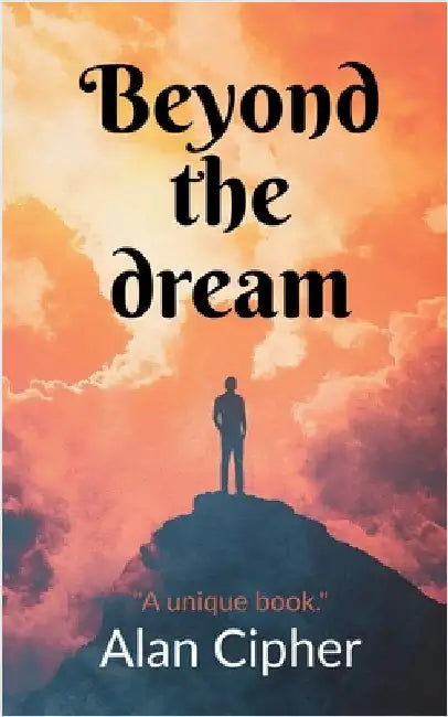 Beyond the dream by Alan Cipher