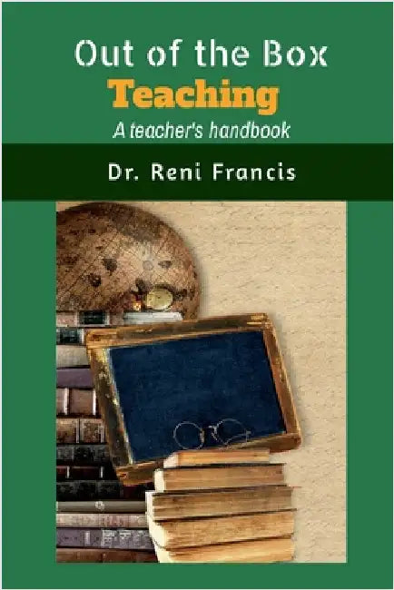 Out of the Box Teaching by Dr Reni Francis