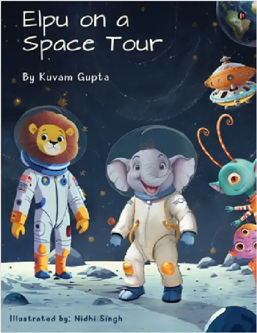Elpu on a Space Tour by Kuvam Gupta