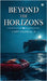 Beyond the Horizons by Capt Salinlal S