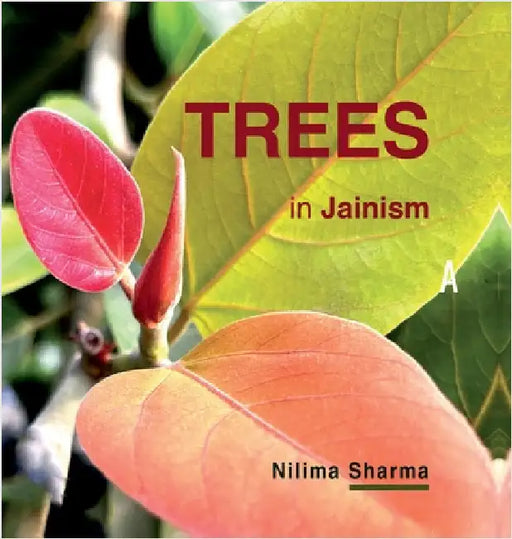 Trees in Jainism by Nilima Sharma