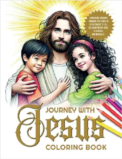 Journey with Jesus Coloring Book: A coloring journey through the story of Jesus Christ's life, celebrating His love, teachings, and miracles. by Phos Creatives