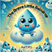 The Brave Little Raindrop by Arthy K