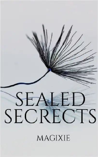 Sealed Secrets by Magixie